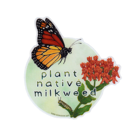 "Plant Native Milkweed" Monarch Vinyl Sticker